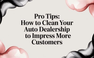 A Guide on How to Clean Your Auto Dealership to Impress More Customers