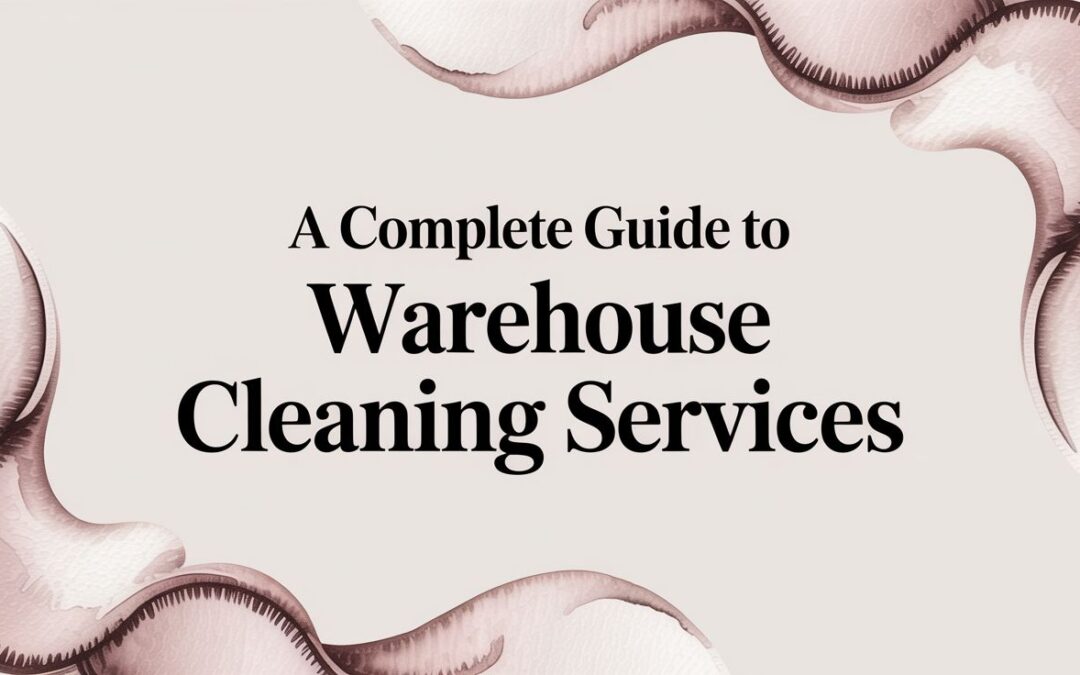 Explore this complete guide to warehouse cleaning services. Learn about safety, checklists, pricing, and how to choose the right provider for your facility.