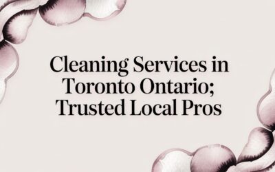 A Guide to Office and Commercial Cleaning Services in Toronto, Ontario